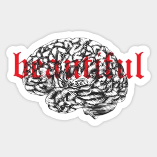 beautiful mind Sticker